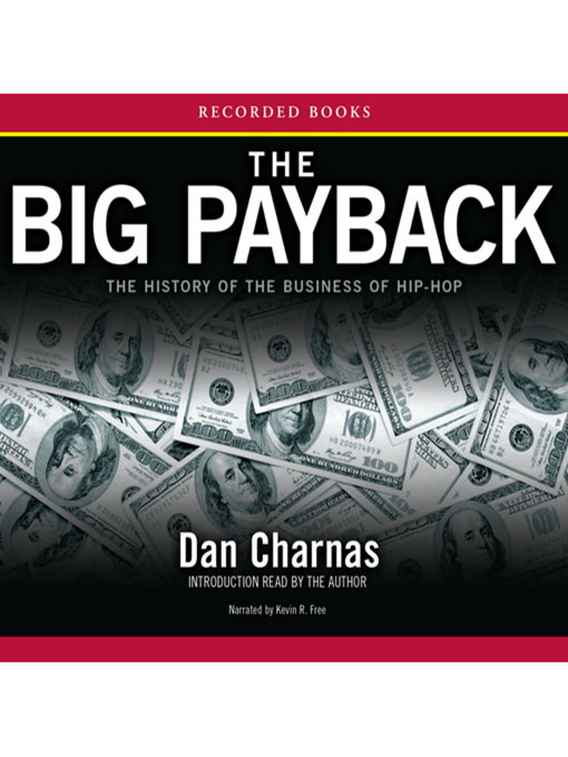 Title details for The Big Payback by Dan Charnas - Available